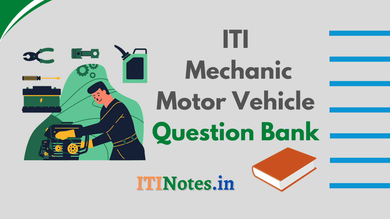 ITI Mechanic Motor Vehicle Question Banks【PDF Download】